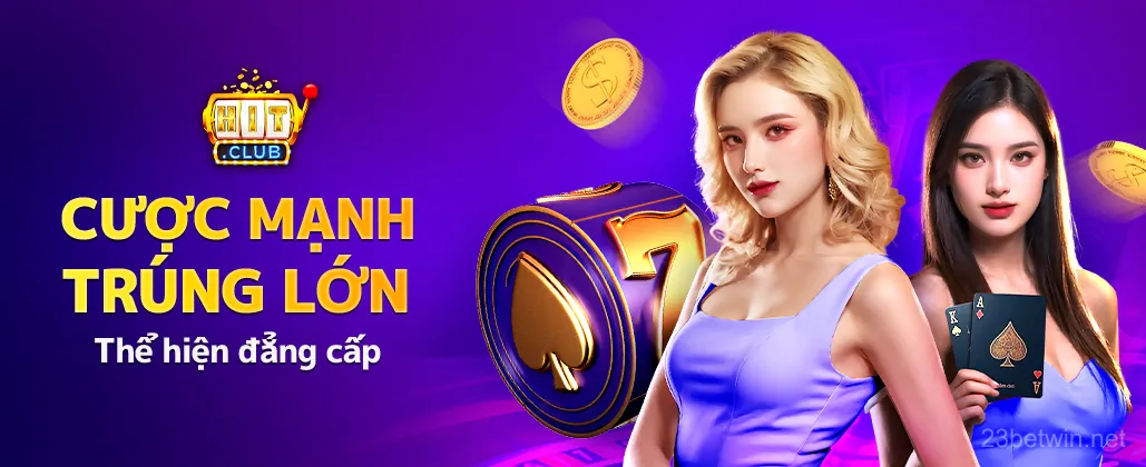 HitClub - Casino di động hàng đầu